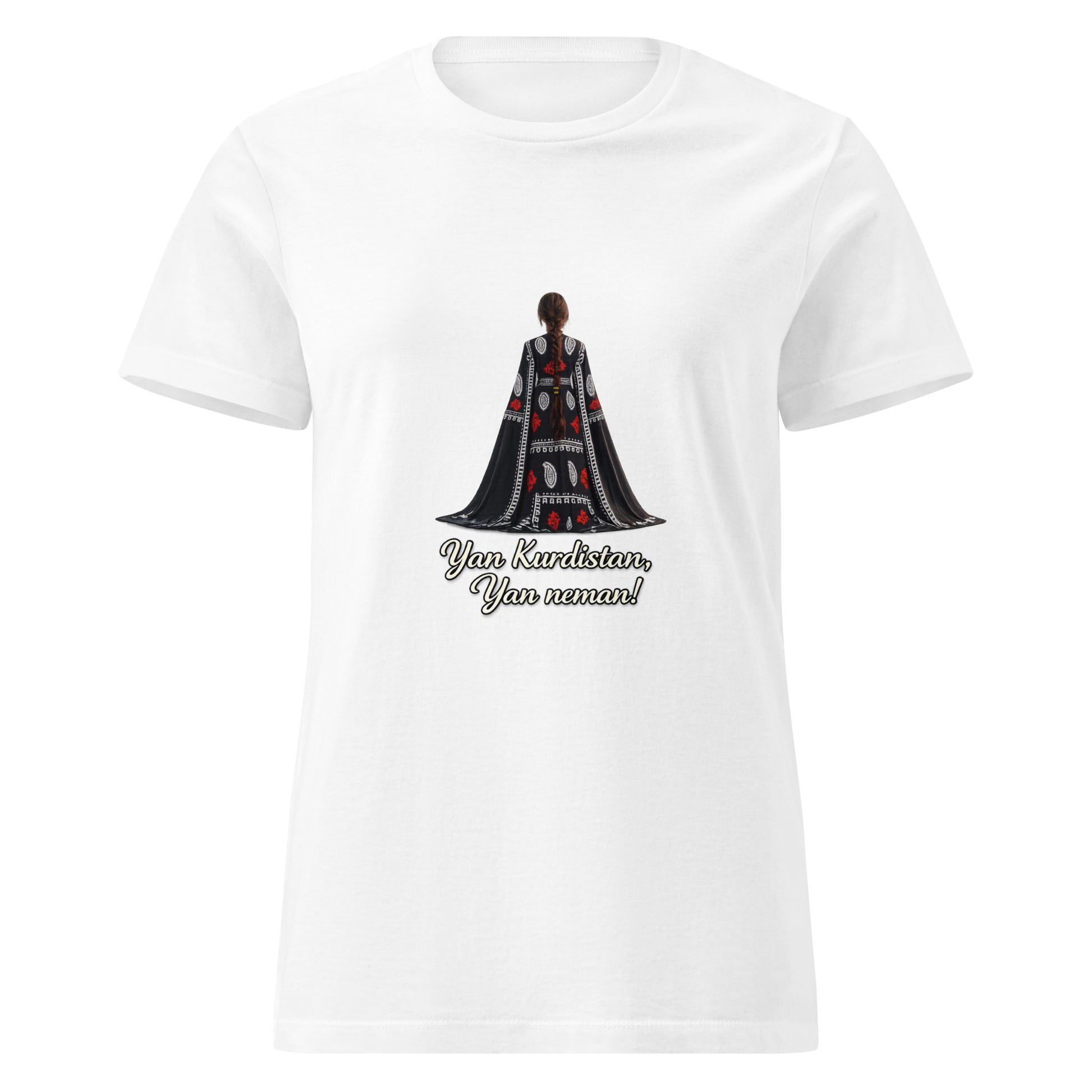 White t-shirt featuring a woman in traditional Kurdish dress with the text “Yan Kurdistan, Yan neman!”
